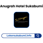 Lowongan Kerja Anugrah Hotel Sukabumi