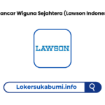 Lowongan Kerja PT Lancar Wiguna Sejahtera (Lawson Indonesia)